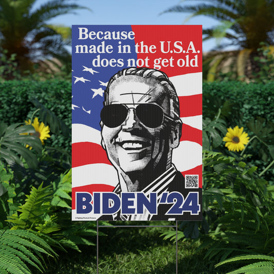 Because made in the USA does not get old BIDEN'24 Plastic Yard Sign